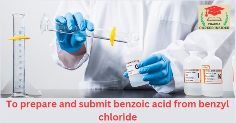 📚To prepare and submit benzoic acid from benzyl chloride: Download Our Exclusive Educational Resource!