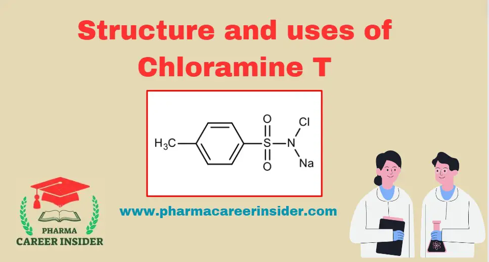 Structure and uses of Chloramine T