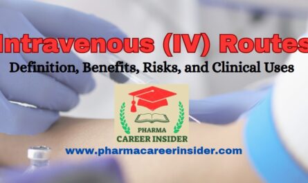 Intravenous (IV) Route: Definition, Benefits, Risks, and Clinical Uses