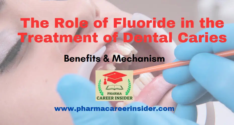 The Role of Fluoride in the Treatment of Dental Caries