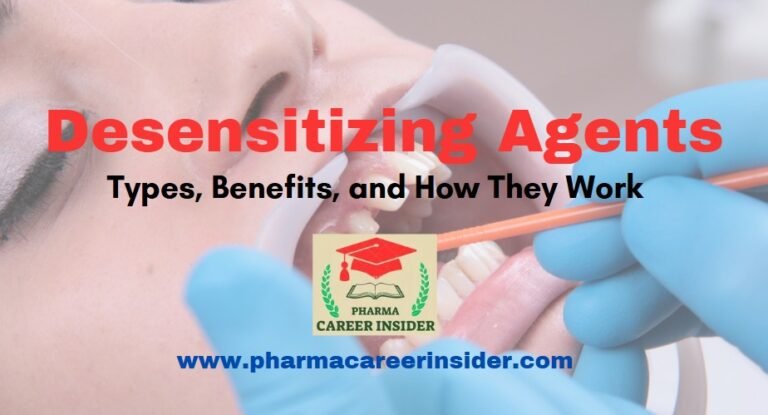 Desensitizing Agents: Types, Benefits, and How They Work