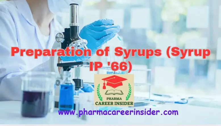 Preparation of Syrups Syrup IP 66