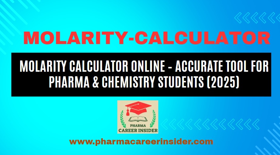 Molarity Calculator Online – Accurate Tool for Pharma & Chemistry Students (2025)