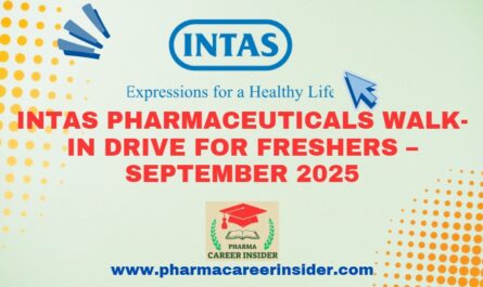 Intas Pharmaceuticals Walk-In Drive for Freshers – September 2025