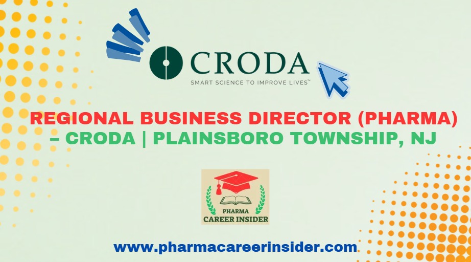 Regional Business Director (Pharma) – Croda | Plainsboro Township, NJ