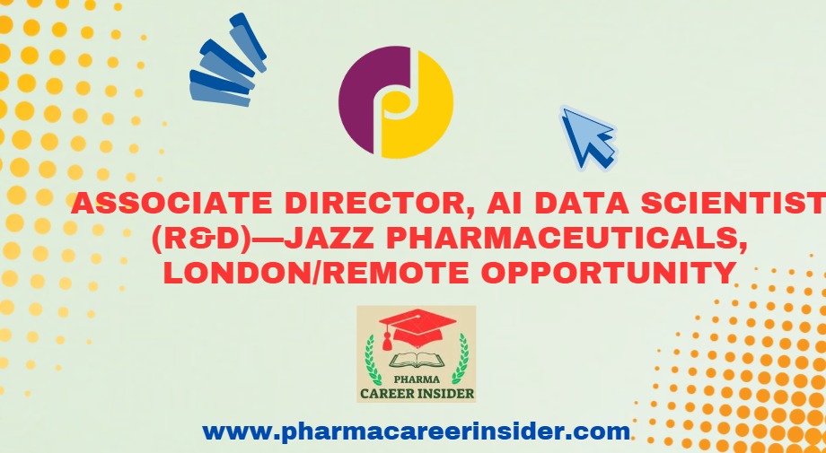 Associate Director, AI Data Scientist (R&D) – Jazz Pharmaceuticals, London / Remote Opportunity